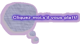 Cliquez moi,s'il vous plaît!